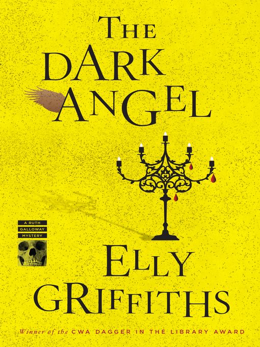 Title details for The Dark Angel by Elly Griffiths - Available